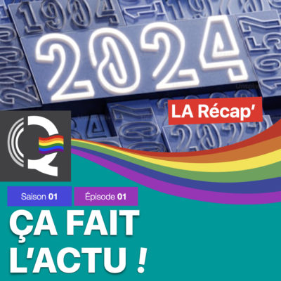01-cfa-la-recap-2024-dans-la-communaute-lgbtqiaplus-saison-01-episode-01-la-radio-queer-as-you