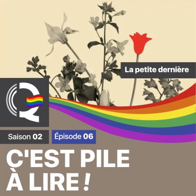 cpl-c-est-pile-a-lire-saison-02-episode-06-la-radio-queer-as-you