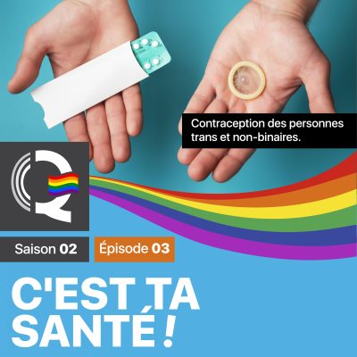 cts-c-est-ta-sante-saison-02-episode-03-la-radio-queer-as-you