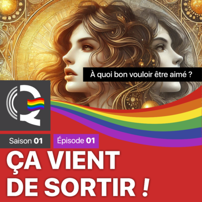 cvs-a-quoi-bon-etre-aime-01-episode-01-La-radio-queer-as-you-3000x3000